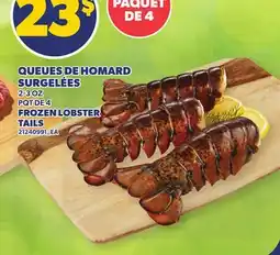 Provigo QUEUES DE HOMARD SURGELÉES | FROZEN LOBSTER TAILS, 2-3 Oz PQT DE 4 offer