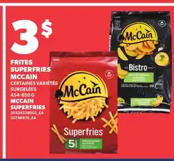Provigo FRITES SUPERFRIES MCCAIN, 454-650 G | MCCAIN SUPERFRIES offer