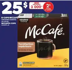 Provigo K-CUPS MCCAFÉ, 24/30 UN. | MCCAFÉ K-CUPS offer