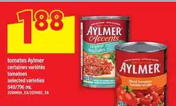 Maxi TOMATES AYLMER | TOMATOES, 540/796 ML offer
