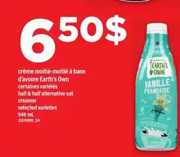 Maxi CRÈME MOITIÉ-MOITIÉ À BASE D'AVOINE EARTH'S OWN | HALF & HALF ALTERNATIVE OAT CREAMER offer