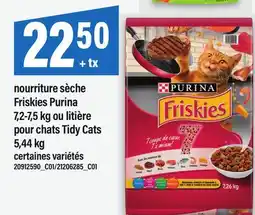 Maxi NOURRITURE SÈCHE FRISKIES PURINA, 7,2-7,5 KG OU LITIÈRE POUR CHATS TIDY CATS, 5,44 KG offer