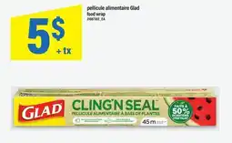 Maxi PELLICULE ALIMENTAIRE GLAD | FOOD WRAP offer