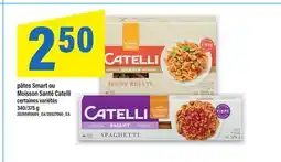Maxi PÂTES SMART OU MOISSON SANTÉ CATELLI, 340/375 G offer