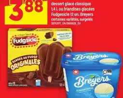 Maxi DESSERT GLACÉ CLASSIQUE, 1,4 L OU FRIANDISES GLACÉES FUDGESICLE 12 UN. BREYERS offer