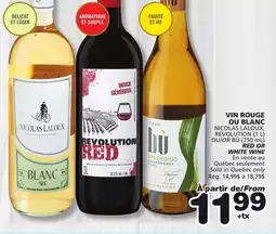 Marches Tradition NICOLAS LALOUX, REVOLUTION (1 L) OU/OR BÙ (750 mL) RED OR WHITE WINE offer