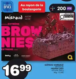Marches Tradition MICHAUD FROZEN CAKE offer