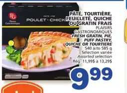 Marches Tradition PLAISIRS GASTRONOMIQUES FRESH GRATIN, PIE, PUFF PASTRY, QUICHE OR TOURTIERE offer