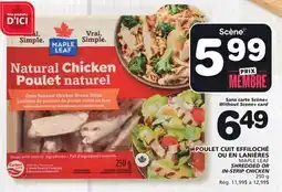 Marches Tradition MAPLE LEAF SHREDDED OR IN-STRIP CHICKEN offer
