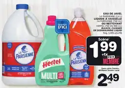 Marches Tradition LA PARISIENNE (2,4 L) NETTOYANT HERTEL (700 OR 800 mL) BLEACH, CLEANER OR DISHWASHING LIQUID offer