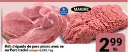 Pasquier Rôti d'épaule de porc picnic avec os ou Porc haché offer