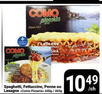 Pasquier Spaghetti, Fettuccine, Penne ou Lasagne Como Pizzeria offer