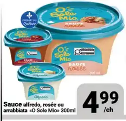 Pasquier Sauce alfredo, rosée ou arrabbiata O Sole Mio offer