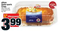 Super C GÂTEAU QUATRE-QUARTS CRISPY | CRISPY POUND CAKE offer