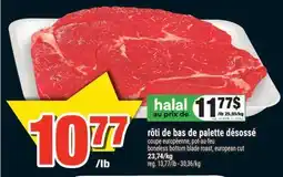 Super C rôti de bas de palette désossé | boneless bottom blade roast, european cut offer