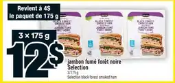 Super C jambon fumé forêt noire Selection | Selection black forest smoked ham offer