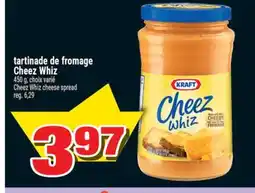 Super C TARTINADE DE FROMAGE CHEEZ WHIZ | CHEEZ WHIZ CHEESE SPREAD offer