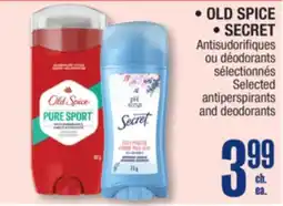 Jean Coutu • OLD SPICE • SECRET Selected antiperspirants and deodorants offer