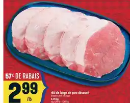 Marché Adonis rôti de longe de porc désossé |boneless pork loin roast offer