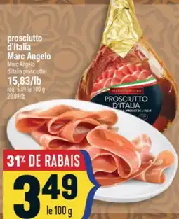 Marché Adonis prosciutto d'Italia Marc Angelo | Marc Angelo d'Italia prosciutto offer