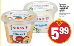 Marché Adonis hummus classique ou sauce à l'ail Adonis | Adonis classic hummus or garlic sauce offer
