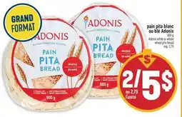 Marché Adonis PAIN PITA BLANC OU BLÉ ADONIS | ADONIS WHITE OR WHOLE WHEAT PITA BREAD offer