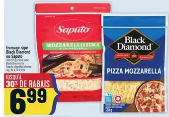 Marché Adonis FROMAGE RÂPÉ BLACK DIAMOND OU SAPUTO | BLACK DIAMOND OR SAPUTO SHREDDED CHEESE offer