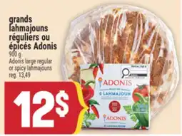 Marché Adonis grands lahmajouns réguliers ou épicés Adonis | Adonis large regular or spicy lahmajouns offer