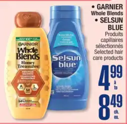 Jean Coutu GARNIER Whole Blends, SELSUN BLUE Selected hair care products offer
