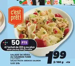 IGA C'EST PRÊT! SALAD PASTA SMOKED SALMON offer