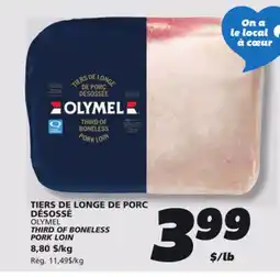 IGA OLYMEL THIRD OF BONELESS PORK LOIN offer