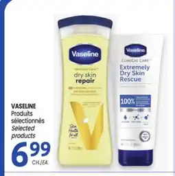 Uniprix VASELINE Produits sélectionnés/Selected products offer