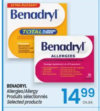 Uniprix BENADRYL Allergies/Allergy Produits sélectionnés/Selected products offer