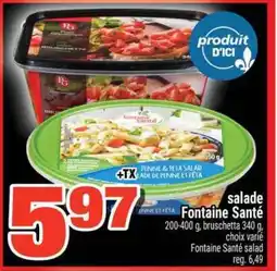 Super C SALADE FONTAINE SANTÉ offer