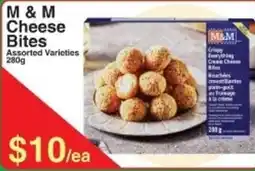 Fresh Market Foods M & M Cheese Bites offer