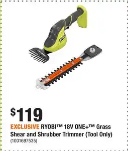 Home Depot EXCLUSIVE RYOBI 18V ONE+ Grass Shear and Shrubber Trimmer (Tool Only) offer