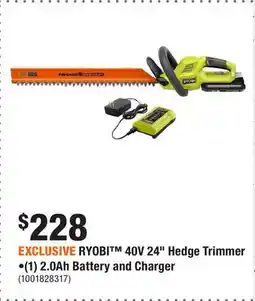 Home Depot EXCLUSIVE RYOBI 40V 24 Hedge Trimmer •(1) 2.0Ah Battery and Charger offer