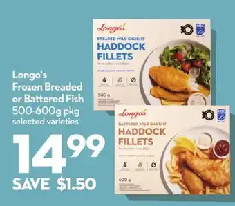 Longo's Longo's Frozen Breaded or Battered Fish offer