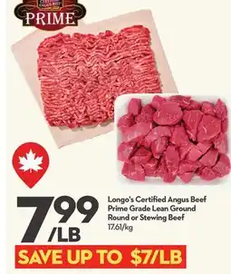 Longo's Longo's Certified Angus Beef Prime Grade Lean Ground Round or Stewing Beef offer