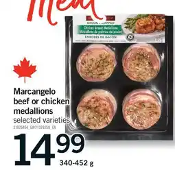 Fortinos MARCANGELO BEEF OR CHICKEN MEDALLIONS offer