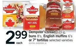 Fortinos DEMPSTER'S BREAD 675 G, BUNS 8'S, ENGLISH MUFFINS 6'S OR 7 TORTILLAS offer