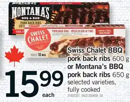 Fortinos SWISS CHALET BBQ PORK BACK RIBS 600 G OR MONTANA'S BBQ PORK BACK RIBS 650 G offer