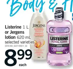 Fortinos LISTERINE, 1 L OR JERGENS LOTION, 620 ML offer