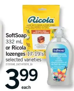 Fortinos SOFTSOAP, 332 ML OR RICOLA LOZENGES, 17-19'S offer
