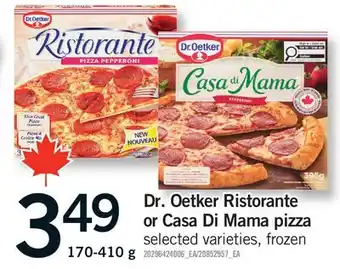 Fortinos DR. OETKER RISTORANTE OR CASA DI MAMA PIZZA offer
