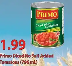 Fortinos PRIMO DICED NO SALT ADDED TOMATOES offer