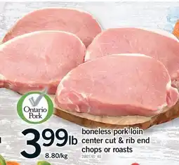 Fortinos BONELESS PORK LOIN CENTER CUT & RIB END CHOPS OR ROASTS offer