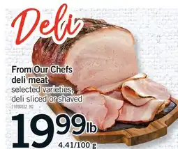 Fortinos FROM OUR CHEFS DELI MEAT offer