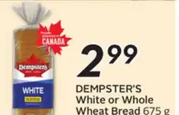 Sobeys DEMPSTER'S White or Whole Wheat Bread offer