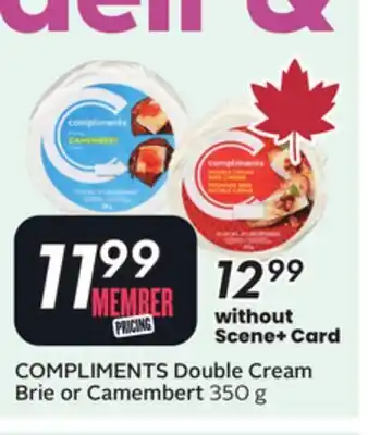 Sobeys COMPLIMENTS Double Cream Brie or Camembert offer